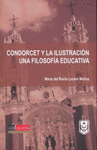 CONDORCET Y LA ILUSTRACION , UNAFILOSOFIA EDUCATIVA