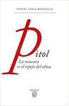 PITOL.LA MASCARA ES EL ESPEJO DEL ALMA
