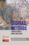 TEORIAS,METODOS Y MODELOS PARA COMPLEJIDAD SOCIAL