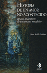 HISTORIA DE UN AMOR NO ACONTECIDO