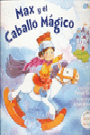 MAX Y EL CABALLO MAGICO