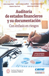 AUDITORIA DE ESTADOS FINANCIEROS Y SU DOCUMENTACION. CON ENFASIS EN RIESGOS, 2 EDICION