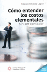 COMO ENTENDER LOS COSTOS ELEMENTALES SIN SER CONTADOR