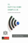 EL CAPITALISMO COMPLEJO: EL EFECTO DE COMUNICACION
