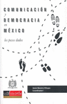 COMUNICACION Y DEMOCRACIA EN MEXICO