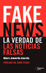 FAKE NEWS LA VERDAD DE LAS NOTICIAS FALSAS
