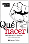 QU� HACER. LA IMAGINACI�N, AL PODER