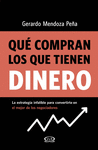 QU COMPRAN LOS QUE TIENEN DINERO