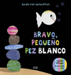 BRAVO PEQUE�O PEZ BLANCO