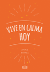 VIVE EN CALMA HOY