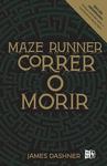 MAZE RUNNER, CORRER O MORIR  EDICIN ANIVERSARIO