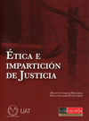 ETICA E IMPARTICION DE JUSTICIA