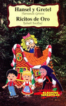 HANSEL Y GRETEL; RICITOS DE ORO (CLASICOS INFANTILES)