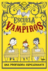 ESCUELA DE VAMPIROS UNA PROFESORA ESPELUZNANTE