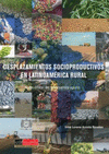 DESPLAZAMIENTOS SOCIOPRODUCTIVOS EN LATINOAMERICA RURAL