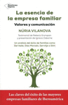 ESENCIA DE LA EMPRESA FAMILIAR, LA. VALORES Y COMUNICACION