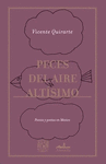 PECES DEL AIRE ALTISIMO