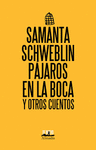 P�JAROS EN LA BOCA Y OTROS CUENTOS