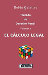 TRATADO DE DERECHO PENAL VOL. 3. EL C�LCULO LEGAL / PD.