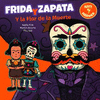 FRIDA Y ZAPATA Y LA FLOR DE LA MUERTE (MEX)