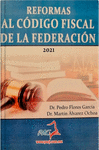 REFORMAS AL C�DIGO FISCAL DE LA FEDERACI�N 2021