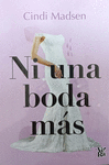 NI UNA BODA MAS