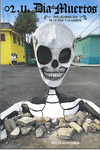 02.11 DA DE MUERTOS, UNA CELEBRACIN DE LA MUERTE Y LA VIDA