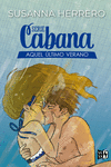 AQUEL �LTIMO VERANO. SERIE CABANA