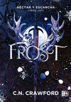 FROST NECTAR Y ESCARCHA LIBRO 1