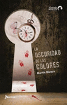 LA OSCURIDAD DE LOS COLORES