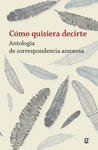 COMO QUISIERA DECIRTE