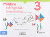 MI LIBRO INTEGRADO 3. TAREAS MATEMATICAS. ESPACIOS CREATIVOS