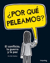 POR QUE PELEAMOS