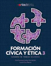 FORMACION CIVICA Y ETICA 3. CUADERNO DE TRABAJO. SECUNDARIA