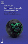 ANTOLOGIA IBEROAMERICANA DE CIENCIA FICCION