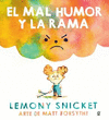 EL MAL HUMOR Y LA RAMA