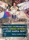 DIALOGO (IM)PROBABLE ENTRE DIEGO RIVERA Y JOSE MARIA