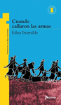 CUANDO CALLARON LAS ARMAS