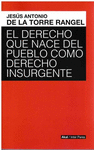 DERECHO QUE NACE DEL PUEBLO COMO DERECHO INSURGENTE