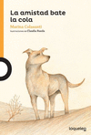 LA AMISTAD BATE LA COLA 2ED