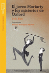 EL JOVEN MORIARTY MISTERIOS DE OXFORD