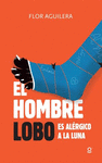 EL HOMBRE LOBO ALERGICO A LA LUNA 2ED