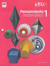 PENSAMIENTO MATEM�TICO 1 SERIE EKOS