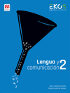 EKOS LENGUA Y COMUNICACIN 2 SB 1E