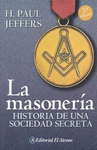 LA MASONERIA HISTORIA DE UNA SOCIEDAD SECRETA