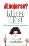 ENOJARSE NUNCA MAS