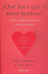 �QU� HACE QUE EL AMOR PERDURE?