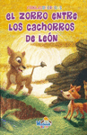 EL ZORRO ENTRE LOS CACHORROS DE LEON (FABULAS DIVERTIDAS)