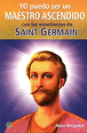YO PUEDO SER UN MAESTRO ASCENDIDO CON LAS ENSE�ANZAS DE SAINT GERMAIN