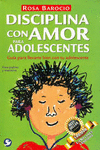 DISCIPLINA CON AMOR PARA ADOLESCENTES (ULTIMA VERSION)